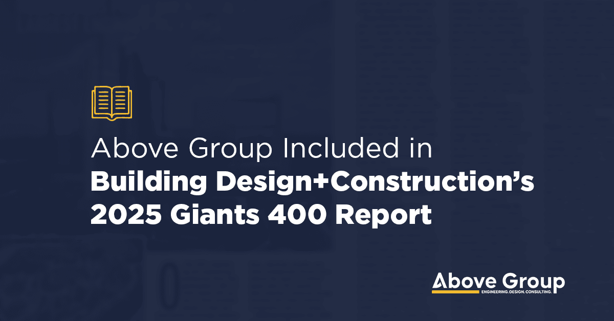 Graphic with yellow magazine icon and heading 'Above Group Included In Design+Construction’s 2025 Giants 400 Report' on a navy blue background